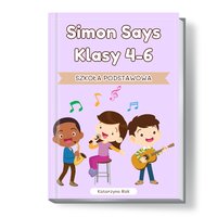 SImon says. Klasy: 4-6. Szkoła podstawowa. - Katarzyna Rak - ebook