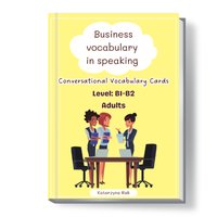 Business vocabulary in speaking. Conversational speaking cards. Level : B1-B2. - Katarzyna Rak - ebook