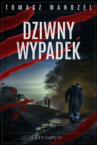 Dziwny wypadek. Tom 16. Komisarz Oczko - Tomasz Wandzel - ebook