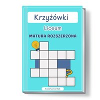 Krzyżówki. Liceum. Matura rozszerzona. - Katarzyna Rak - ebook