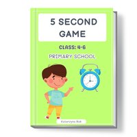 5 Second game. Primary school. Class: 4-6. - Katarzyna Rak - ebook