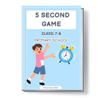 5 Second game. Primary school. Class: 7-8. - Katarzyna Rak - ebook