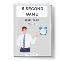 5 Second game. Adults. Level: C1-C2. - Katarzyna Rak - ebook