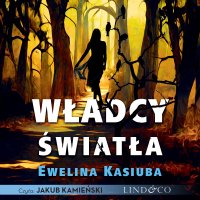 Władcy światła - Ewelina Kasiuba - audiobook