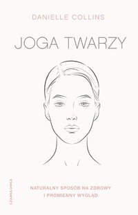 Joga twarzy - Danielle Collins - ebook