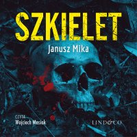 Szkielet - Janusz Mika - audiobook