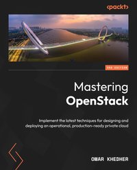 Mastering OpenStack - Omar Khedher - ebook