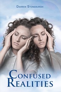 Confused Realities - Darren Stoneburgh - ebook