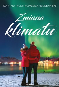 Zmiana klimatu - Karina Kozikowska-Ulmanen - ebook