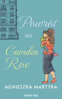 Powrót na Camden Roe - Agnieszka Martyka - ebook