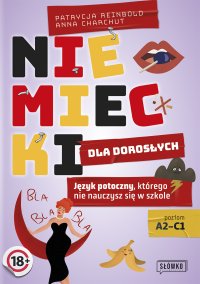 Niemiecki dla dorosłych. Język potoczny, którego nie nauczysz się w szkole - Patrycja Reinbold - ebook