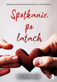 Spotkanie po latach - Dagmara Rek - ebook