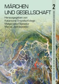 Märchen und Gesellschaft - Katarzyna Grzywka-Kolago - ebook