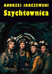 Szychtownica - Andrzej Jarczewski - ebook