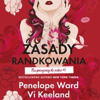 Zasady randkowania. Nie pasujemy do siebie. Część 1 - Penelope Ward - audiobook