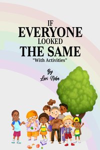 If Everyone Looked The Same - Lori Nebo - ebook