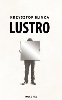 Lustro - Krzysztof Blinka - ebook