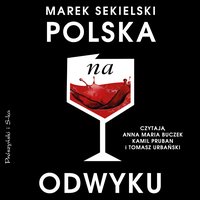 Polska na odwyku - Marek Sekielski - audiobook