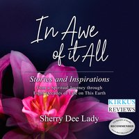 In Awe of It All - Sherry Dee Lady - audiobook