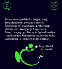 Od cudownego dziecka do genialnej, lecz zagubionej persony dorosłej, przytłoczonej poważnymi problemami - dzieciństwo Wolfganga Amadeusza Mozarta a jego problemy w życiu dorosłym - studium nad bohaterem tytułowym filmu "Amadeusz" (1984, reż. Miloš Forman) - Patryk Daniel Garkowski - ebook