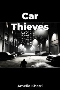 Car Thieves - Amelia Khatri - ebook