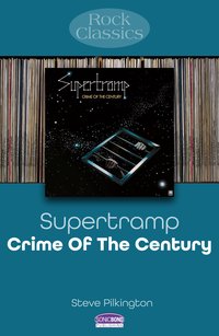 Supertramp. Crime Of The Century - Steve Pilkington - ebook