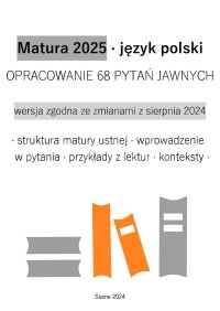 Matura 2025. Język polski. Opracowanie 68 pytań jawnych - Aneta Antosiak - ebook