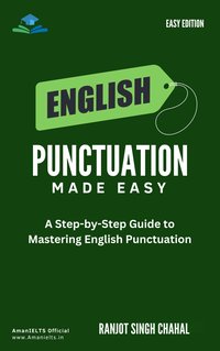 English Punctuation Made Easy - Ranjot Singh Chahal - ebook