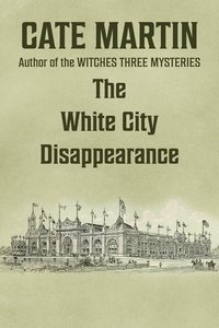 The White City Disappearance - Cate Martin - ebook