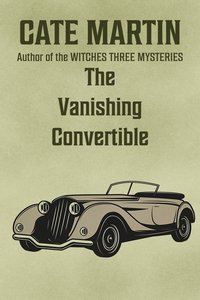 The Vanishing Convertible - Cate Martin - ebook