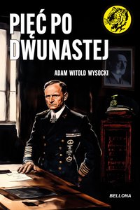 Pięć po dwunastej - Adam Witold Wysocki - ebook