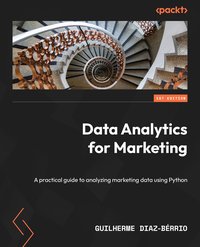 Data Analytics for Marketing - Guilherme Diaz-Bérrio - ebook