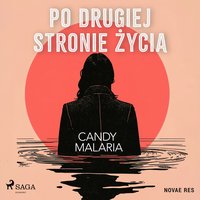 Po drugiej stronie życia - Candy Malaria - audiobook