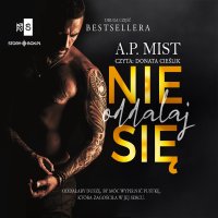 Pętla tajemnic. Tom 2. Nie oddalaj się - A.P. Mist - audiobook