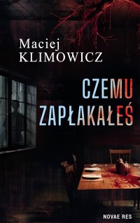 Czemu zapłakałeś - Maciej Klimowicz - ebook