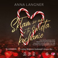 Skłam ze mną w te święta, kochanie - Anna Langner - audiobook