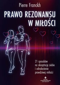 Prawo Rezonansu w miłości - Pierre Franckh - ebook