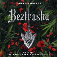 Beztroska - Lauren Roberts - audiobook