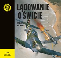 Lądowanie o świcie - Ryszard Pietrzak - audiobook