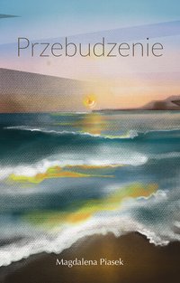 Przebudzenie - Magdalena Piasek - ebook