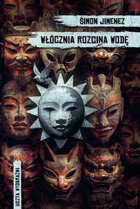 Włócznia rozcina wodę - Simon Jimenez - ebook