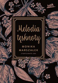 Melodia tęsknoty - Monika Marszałek [FortunateEm] - ebook