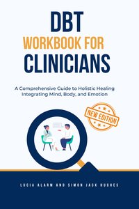 DBT Workbook for Clinicians - Lucia Alarm - ebook