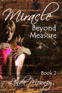 Miracle Beyond Measure - Linda Mooney - ebook