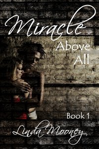 Miracle Above All - Linda Mooney - ebook