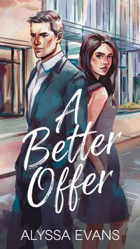 A Better Offer - Alyssa Evans - ebook