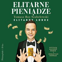 Elitarne pieniądze - Tomasz Roy-Szabelewski - audiobook