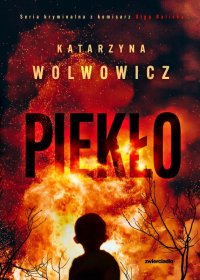 Piekło - Katarzyna Wolwowicz - ebook