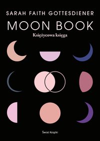 Moon Book. Księżycowa księga - Sarah Faith Gottesdiener - ebook