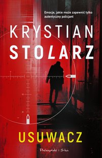 Usuwacz - Krystian Stolarz - ebook